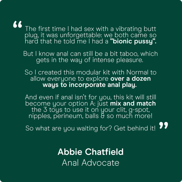 Anal Porn Quotes - Option A, a modular anal play kit from Abbie Chatfield & Normal